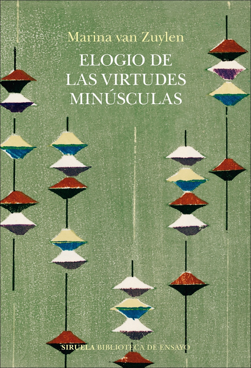 Imagem 0 de Elogio de las virtudes minúsculas: o la excelencia en clave menor (Capa mole com abas)