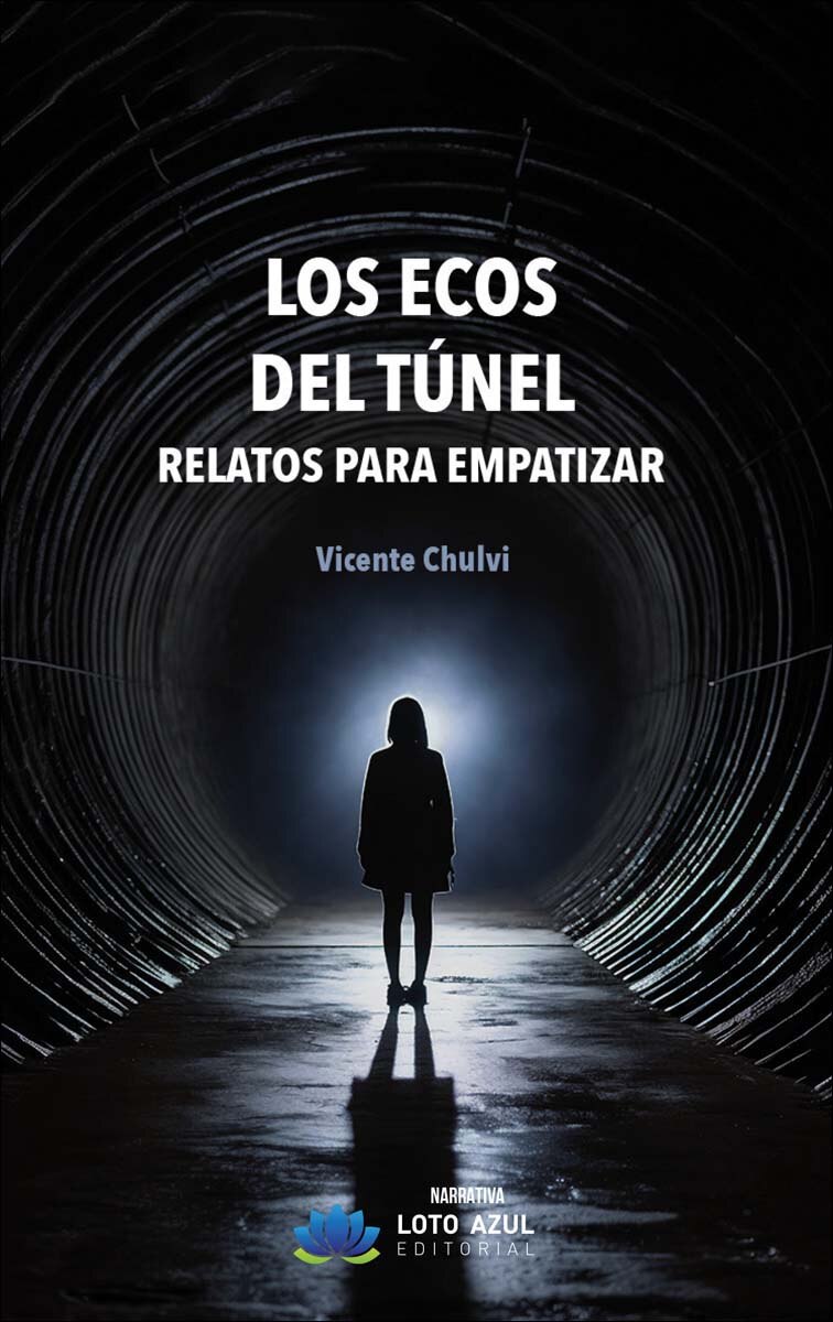 Los ecos del túnel: Relatos para empatizar 1