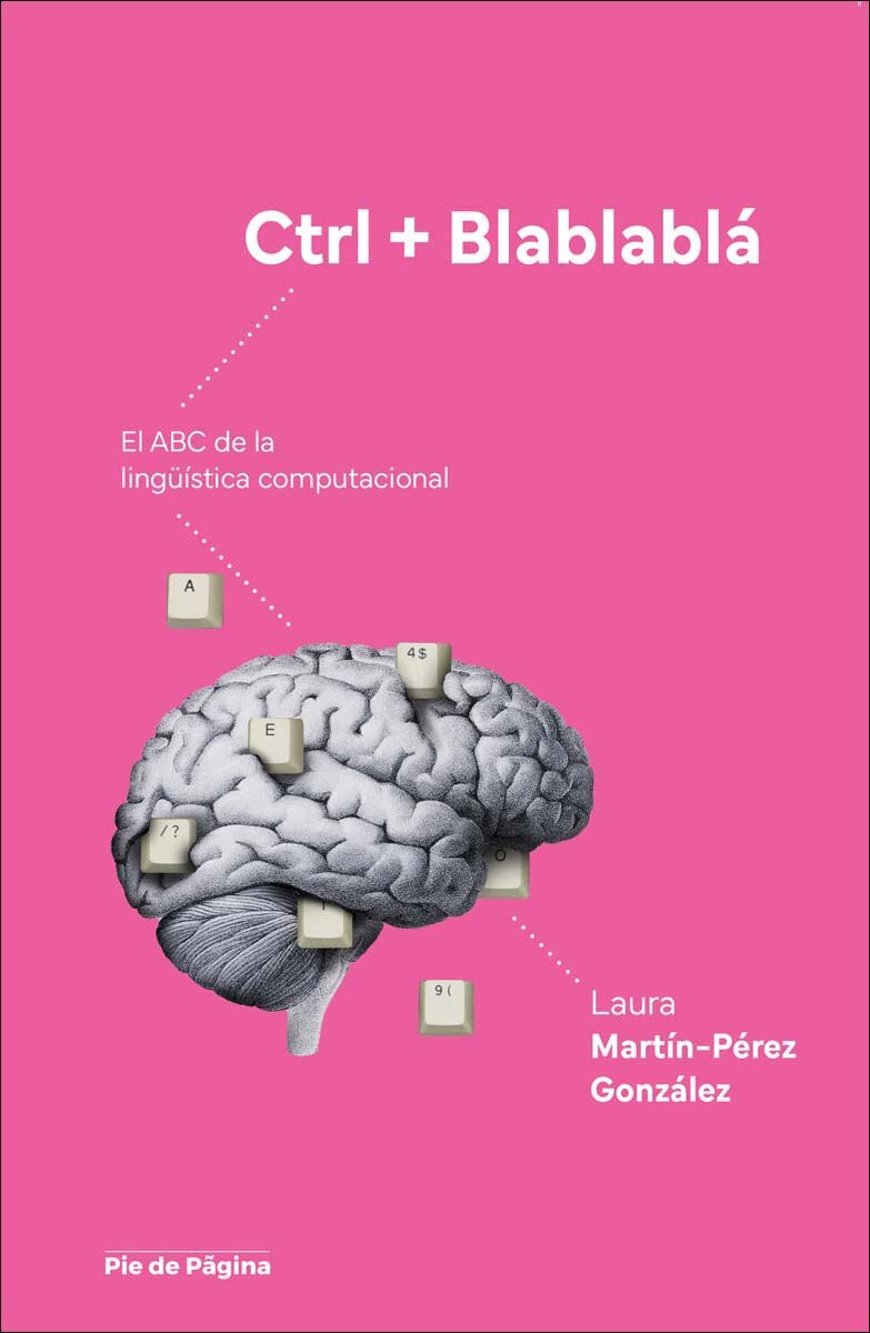 Control + Blablablá: El ABC de la lingüística computacional 1