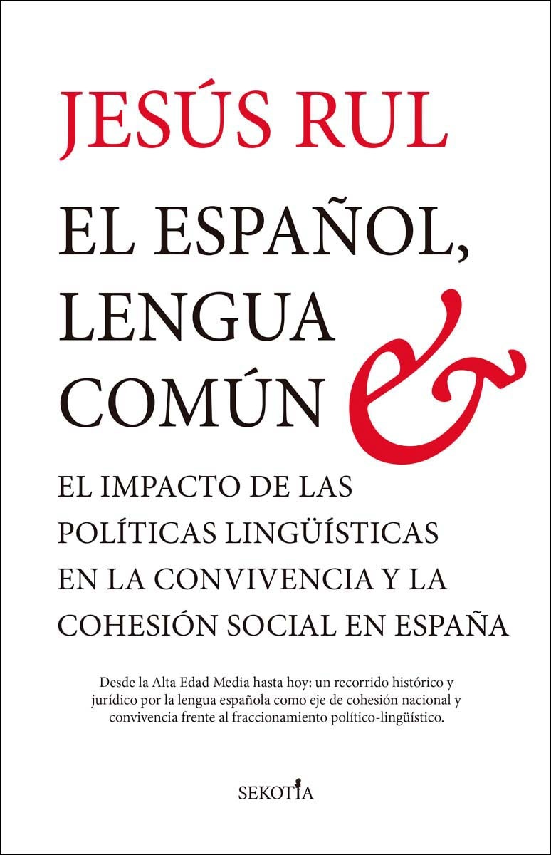 El español, lengua común: El impacto de las políticas lingüísticas en la convivencia y la cohesión social en España (Capa mole) 1