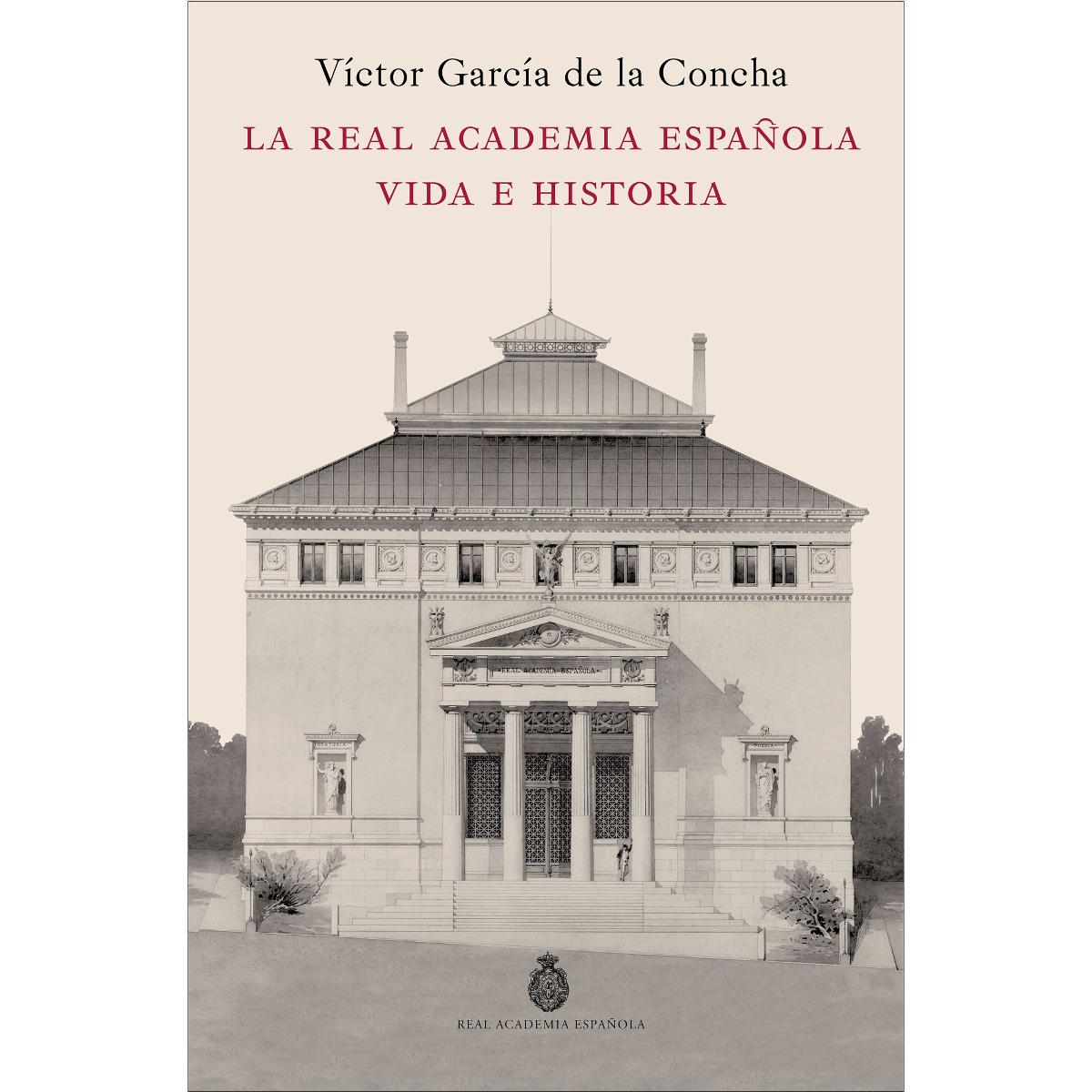 La Real Academia Española. Vida e historia (Capa mole com abas) 1
