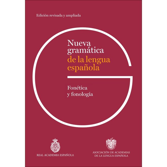 Imagen 0 de Nueva gramática de la lengua española. Fonética y fonología. Edición revisada