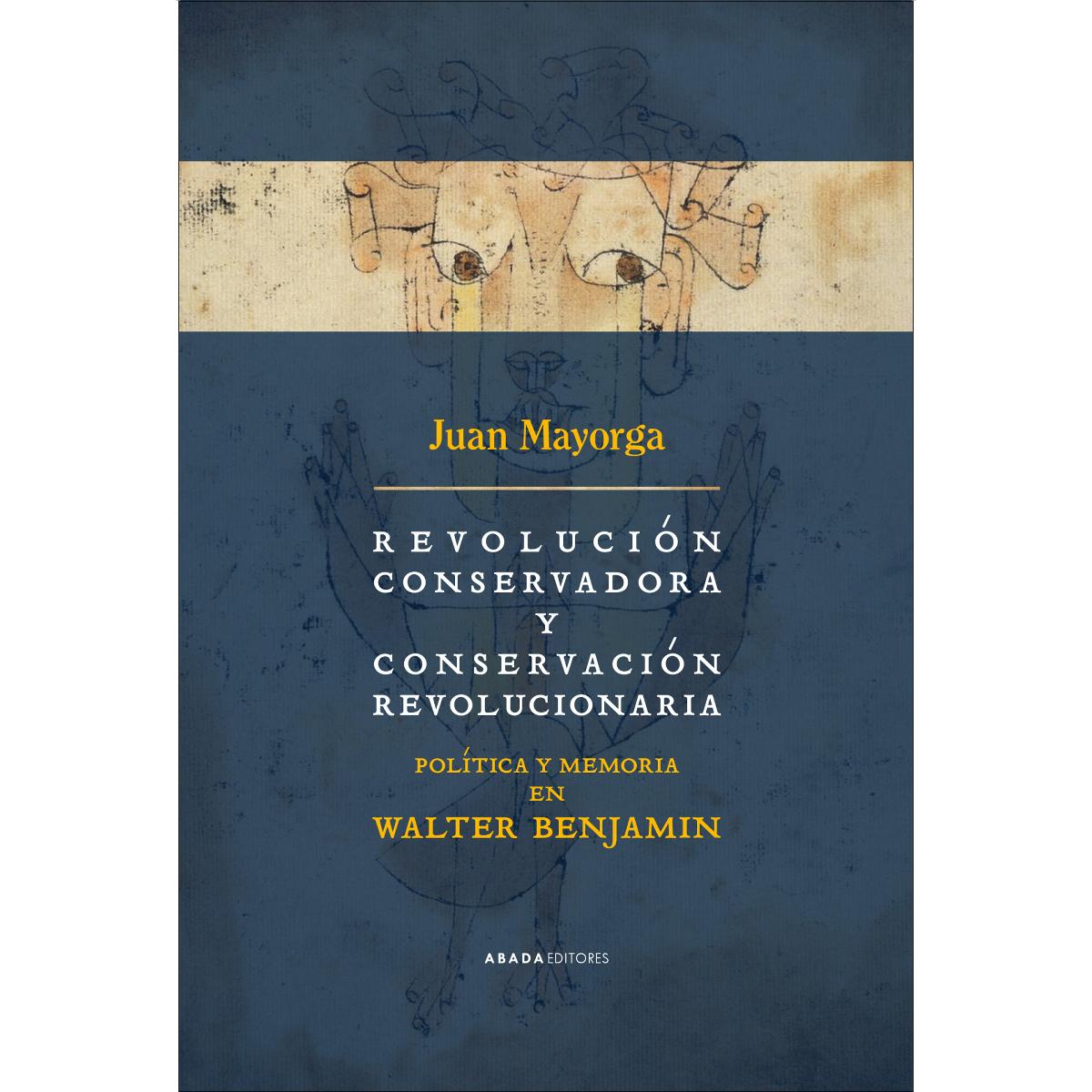 Imagem 0 de Revolución conservadora y conservación revolucionaria