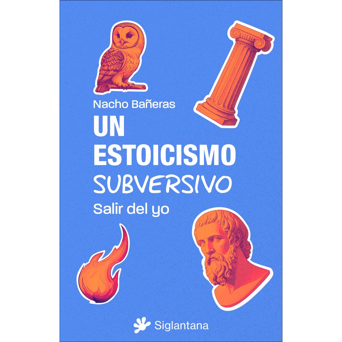 Imagem 0 de Un estoicismo subversivo: Salir del yo (Capa mole com abas)