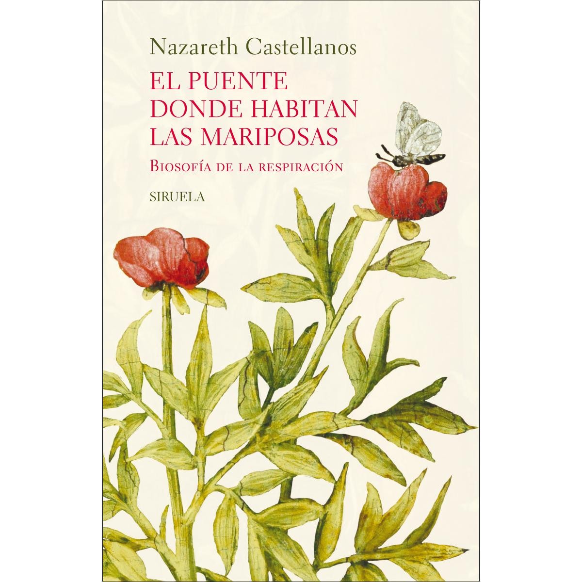 El puente donde habitan las mariposas: Biosofía de la respiración (Capa dura) 1