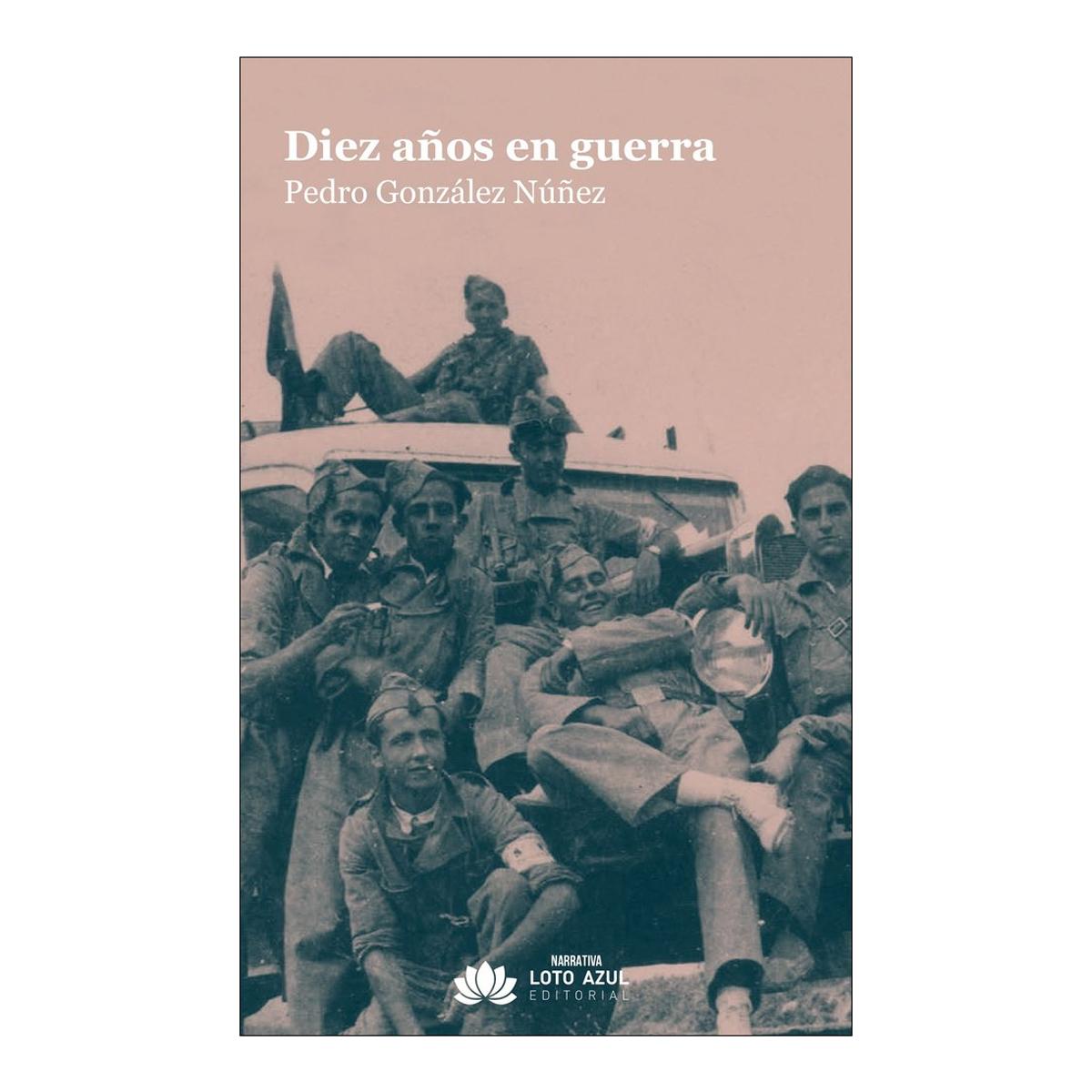 Diez años en guerra 1