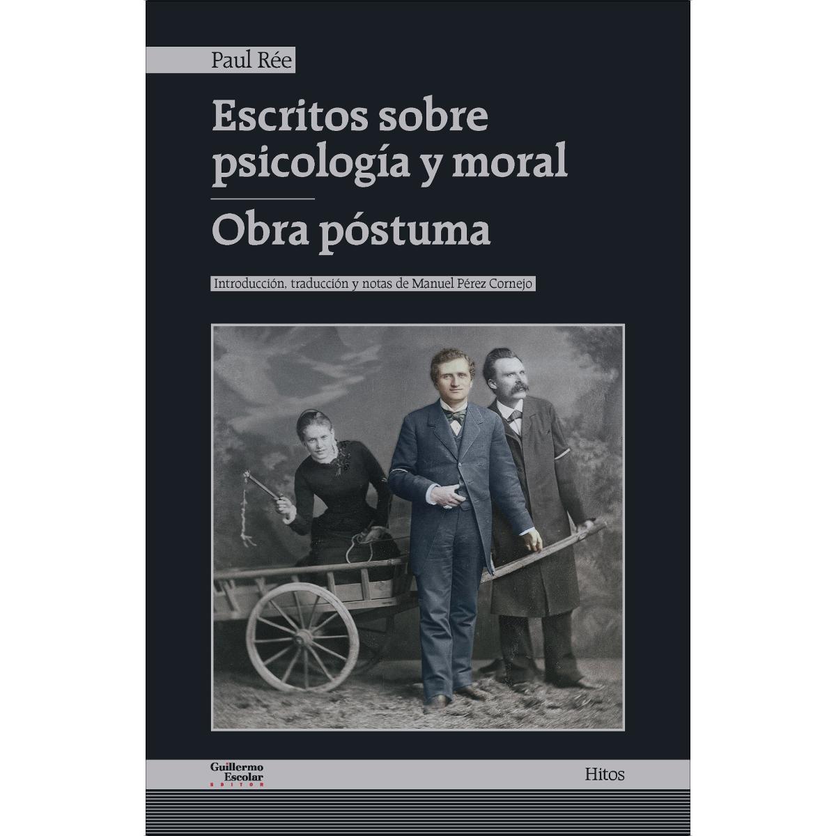 Escritos sobre psicología y moral - Obra póstuma 1