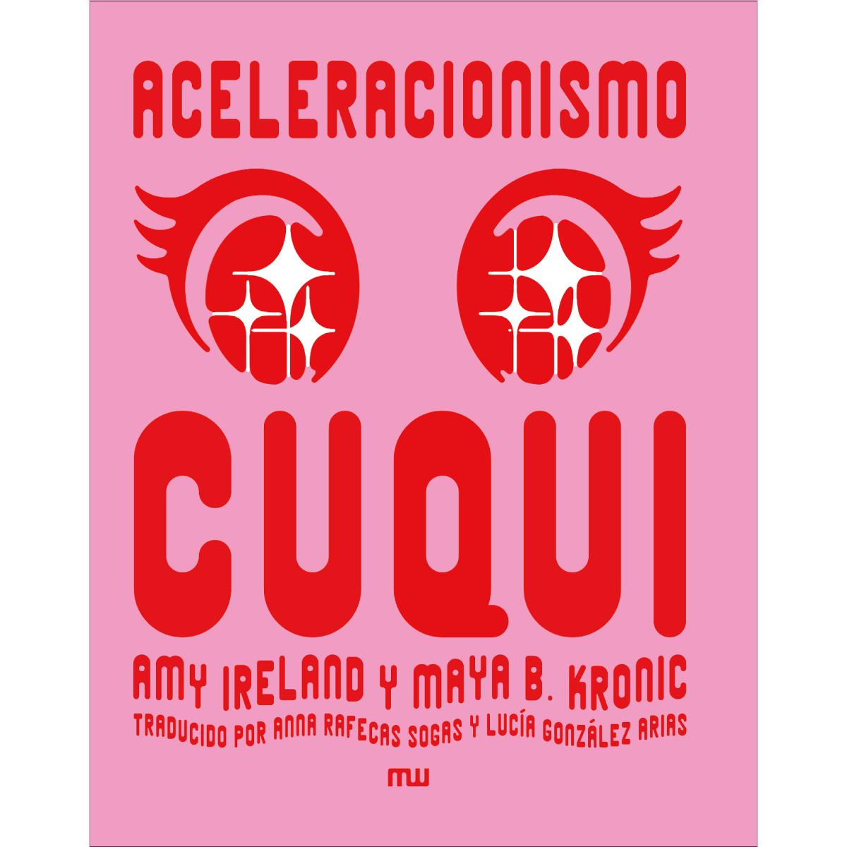 Imagem 0 de Aceleracionismo cuqui: Cute accelerationism (Capa mole)