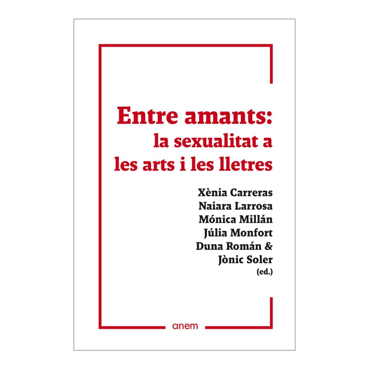 Imagem 0 de Entre amants: La sexualitat a les arts i les lletres (Capa mole com abas)
