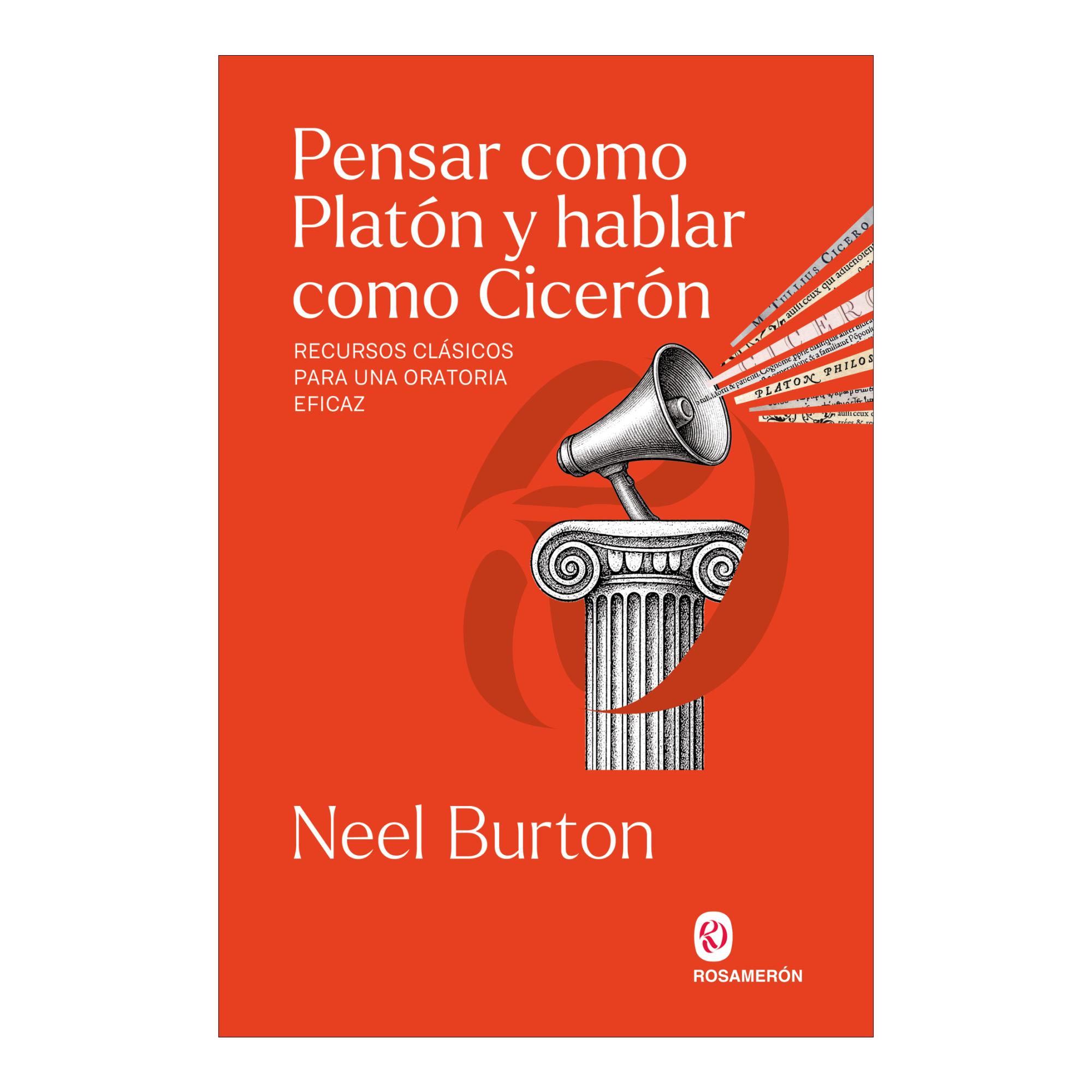 Imagem 0 de Pensar como Platón y hablar como Cicerón: Recursos clásicos para una oratoria eficaz (Capa mole com abas)