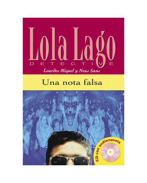 Imagen 0 de Una nota falsa, Lola Lago: Una nota falsa, Lola Lago (Tapa blanda)