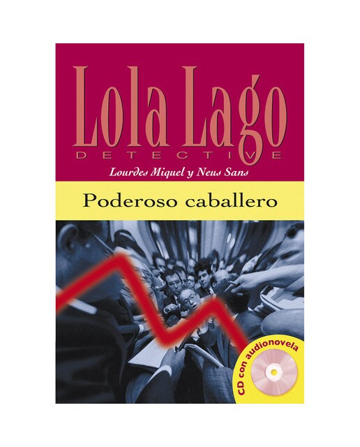 Imagen 0 de Poderoso caballero, Lola Lago: Poderoso caballero, Lola Lago (Tapa blanda)