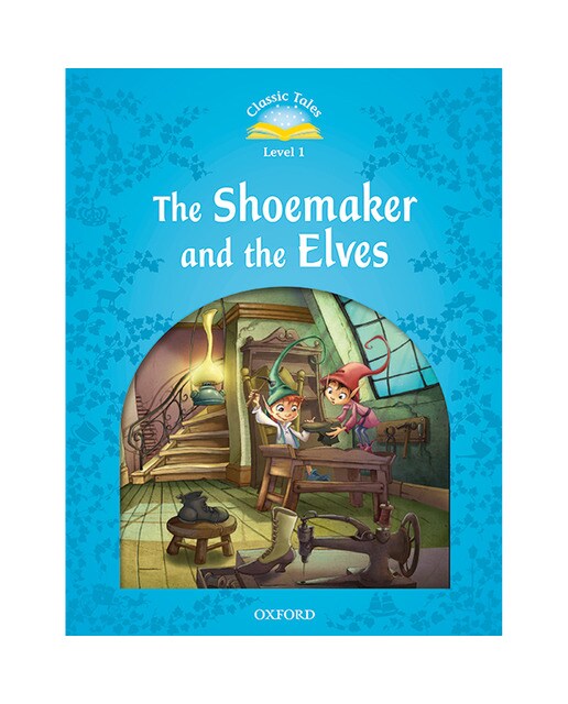 Classic Tales 1. The Shoemaker and the Elves. MP3 Pack (Capa mole) 1
