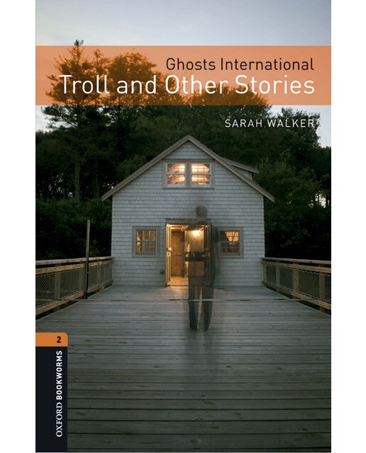 Oxford Bookworms 2. Ghost Troll and Other Stories MP3 Pack (Capa mole) 1