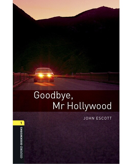 Oxford Bookworms 1. Goodbye Mr Hollywood MP3 Pack (Capa mole) 1