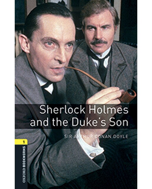Oxford Bookworms 1. Sherlock Holmes and the Dukes' Son MP3 Pack (Capa mole) 1