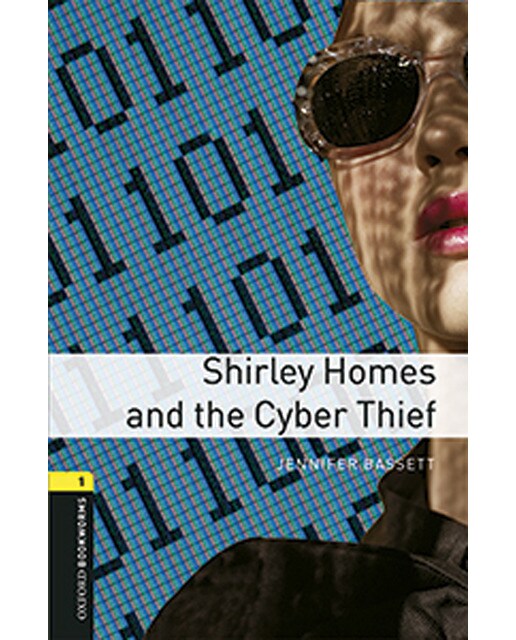 Oxford Bookworms 1. Shirley Homes and the Cyber Thief MP3 Pack (Capa mole) 1