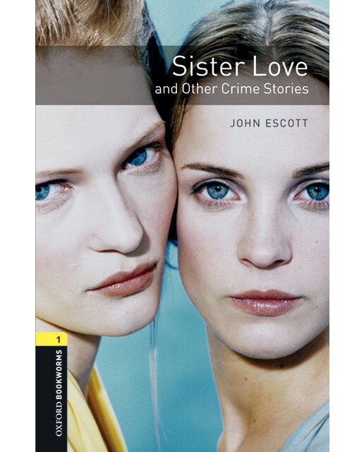 Oxford Bookworms 1. Sister Love and Other Crime Stories MP3 Pack (Capa mole) 1