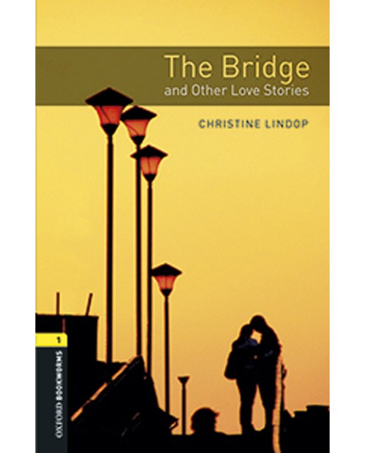 Oxford Bookworms 1. The Bridge and Other Love Stories MP3 Pack (Capa mole) 1