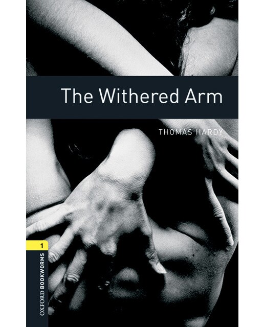 Oxford Bookworms 1. The Withered Arm MP3 Pack (Capa mole) 1
