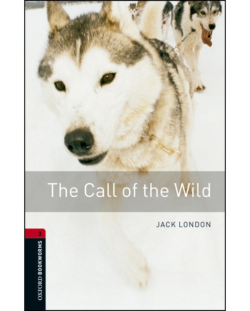 Oxford Bookworms 3. The Call of the Wild MP3 Pack (Capa mole) 1