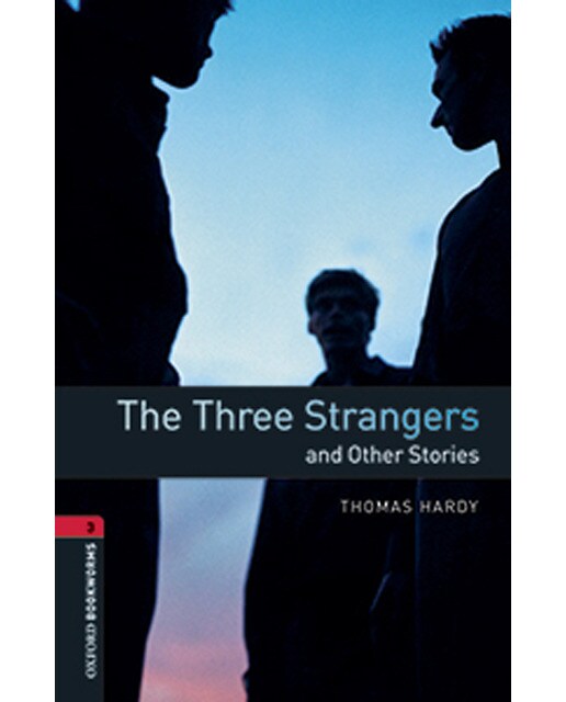 Oxford Bookworms 3. The Three Strangers and Other Stories MP3 Pack (Capa mole) 1
