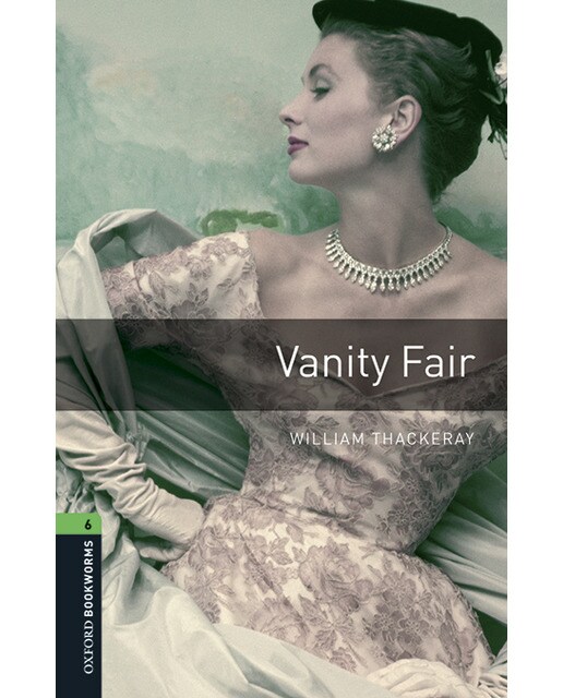 Oxford Bookworms 6. Vanity Fair MP3 Pack (Capa mole) 1