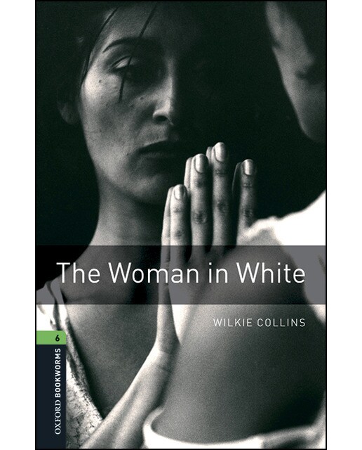 Oxford Bookworms 6. The Woman in White MP3 Pack (Capa mole) 1