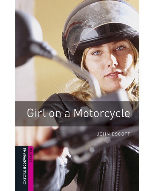Oxford Bookworms Starter. Girl on a Motorcycle MP3 Pack (Capa mole) 1