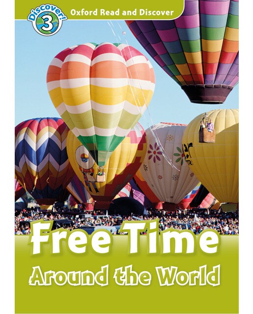 Oxford Read and Discover 3. Free Time Around the World MP3 Pack (Capa mole) 1