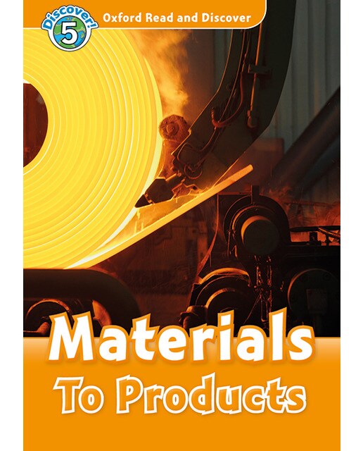 Oxford Read and Discover 5. Materials to Products MP3 Pack (Capa mole) 1