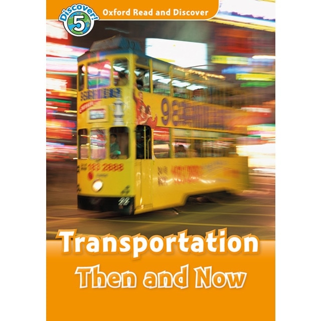 Oxford Read and Discover 5. Transportation Then and Now MP3 Pack (Capa mole) 1