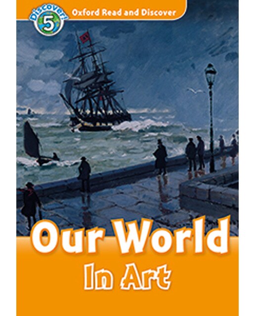 Oxford Read and Discover 5. Our World in Art MP3 Pack (Capa mole) 1