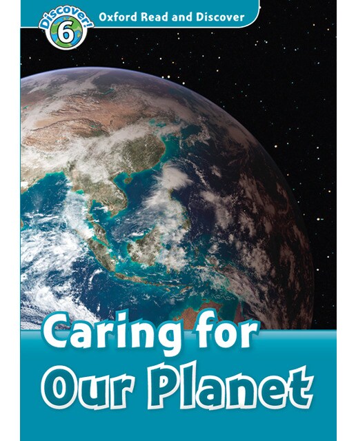 Oxford Read and Discover 6. Caring for our Planet MP3 Pack (Capa mole) 1