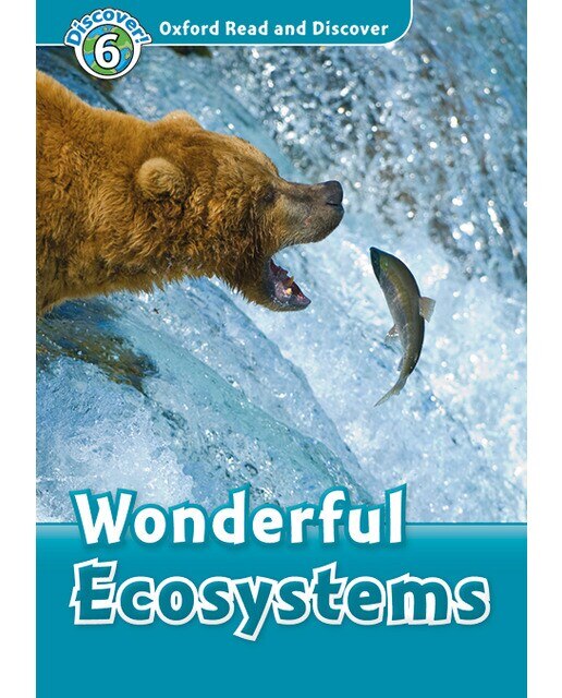 Oxford Read and Discover 6. Wonderful Ecosystems MP3 Pack (Capa mole) 1