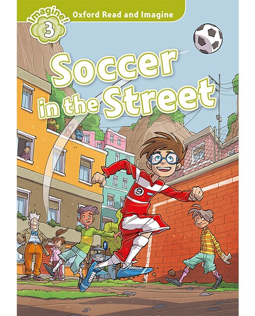 Imagem 0 de Oxford Read and Imagine 3. Soccer in the Street MP3 Pack (Capa mole)