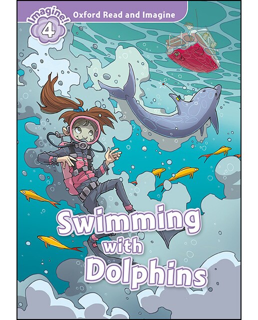 Oxford Read and Imagine 4. Swimming with Dolphins MP3 Pack (Capa mole) 1