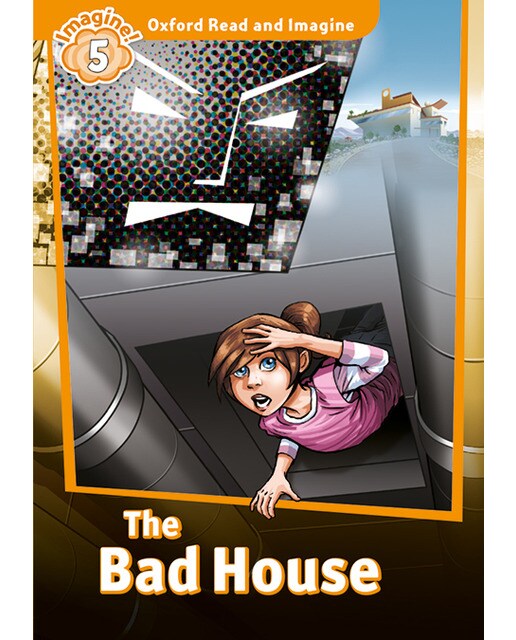 Oxford Read and Imagine 5. Bad House MP3 Pack (Capa mole) 1