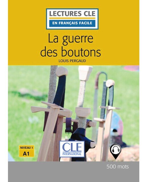 La Guerre Des Boutons Niveau 1. Livre 1