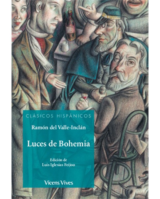 LUCES DE BOHEMIA (CLASICOS HISPANICOS)  (Tapa blanda) 1