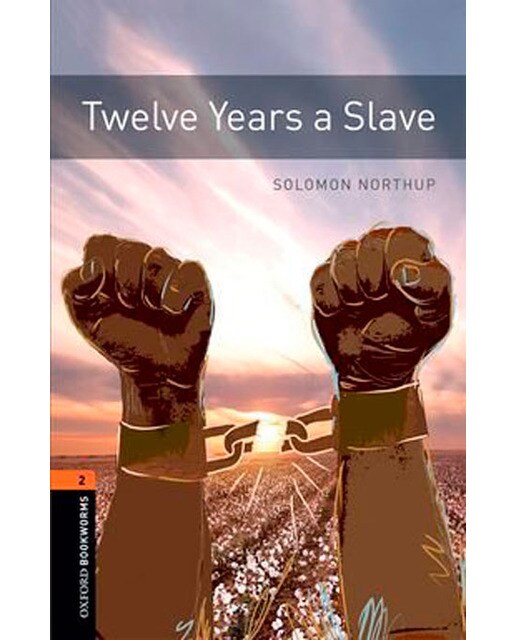 Oxford Bookworms 2. Twelve Years a Slave MP3 Pack (Capa mole) 1