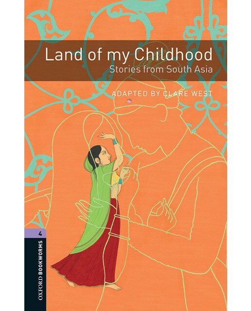 Oxford Bookworms 4. Land of my Childhood: Stories from South Asia MP3 Pack (Capa mole) 1