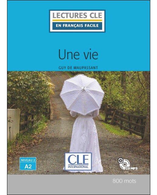 Une Vie-Niveau 2/A -Livre+Cd Audio 1
