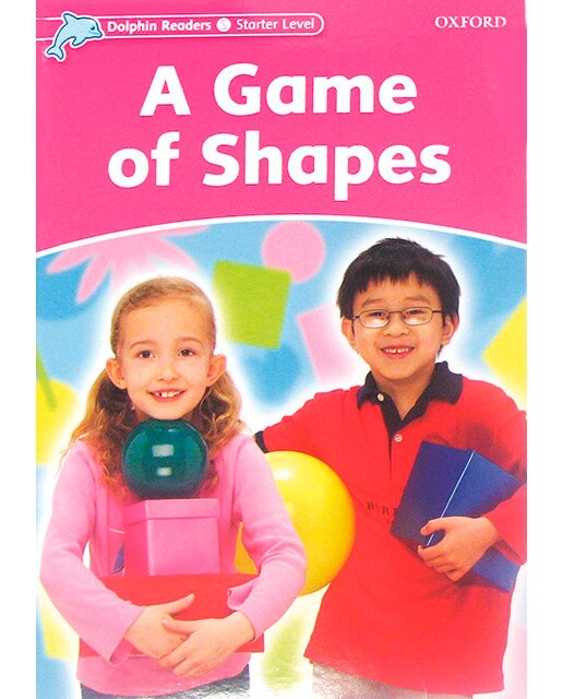 Dolphin Readers Starter. A Game of Shapes (Capa mole) 1