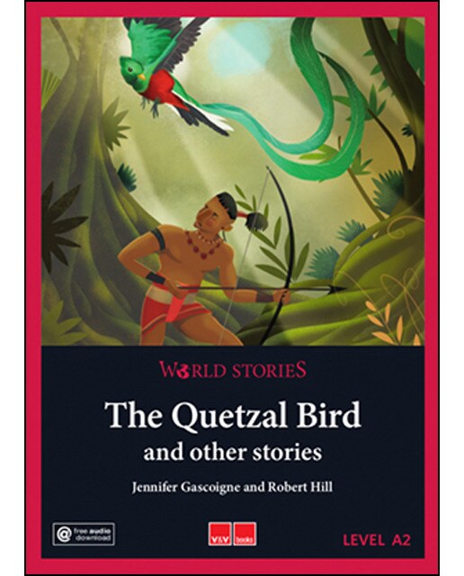 THE QUETZAL BIRD WORLD STORIES (LEVEL 1 A2) (Capa mole) 1