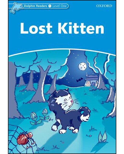 Dolphin Readers 1. Lost Kitten (Capa mole) 1
