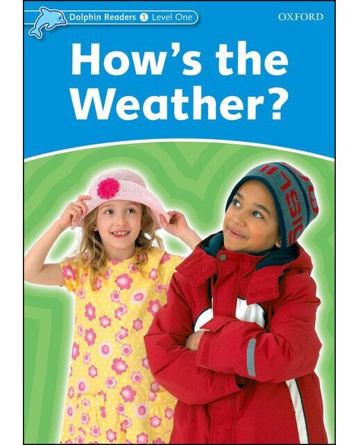 Dolphin Readers 1. How's the Weather (Capa mole) 1
