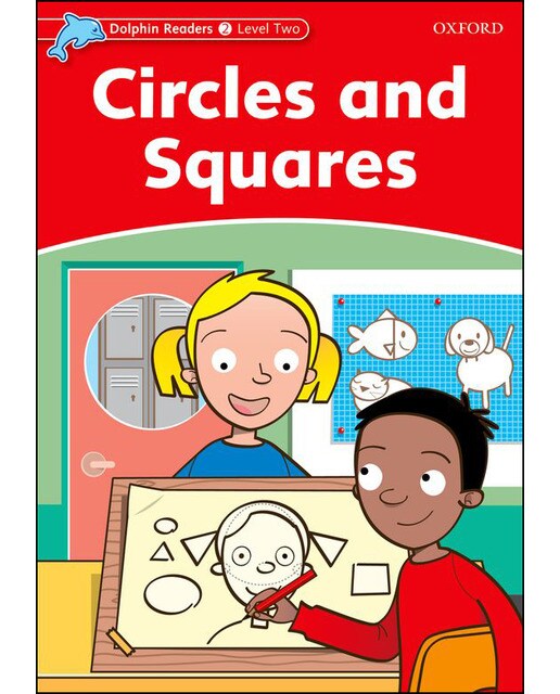 Dolphin Readers 2. Circles and Squares (Capa mole) 1