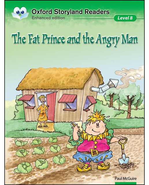Oxford Storyland Readers 8. The Fat Prince and the Angry Man (Capa mole) 1