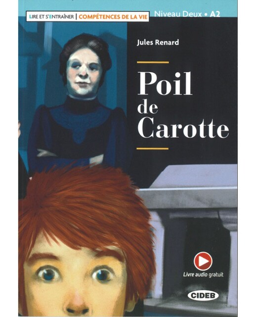 Poil de carotte. (compétences de la vie) livre aud 1
